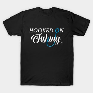 Fishing - Hooked on fishing T-Shirt